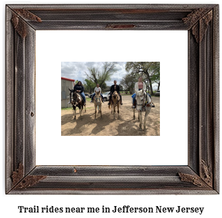 trail rides near me in Jefferson, New Jersey